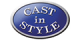 Cast In Style