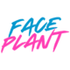 FacePlant