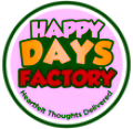 Happy Days Factory Flowers