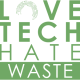 Love Tech Hate Waste