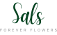 Sals Forever Flowers
