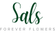 Sals Forever Flowers