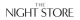 The Night Store